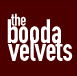 The Booda Velvets
